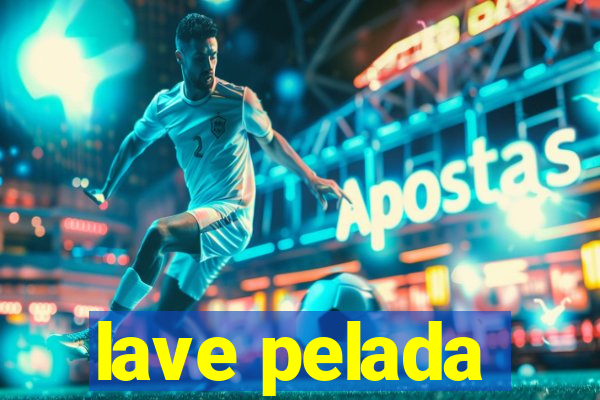 lave pelada